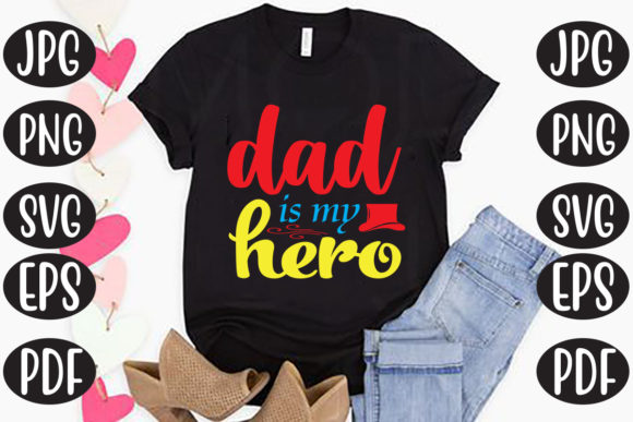 Dad is My Hero