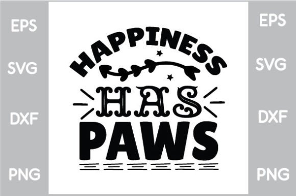 Happiness Has Paws SVG