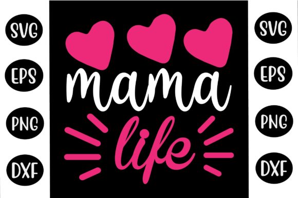 Happy Mother’s Day SVG Design Mama Life