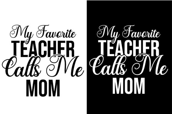 Happy Mother’s Day SVG Design My Favorite Teacher