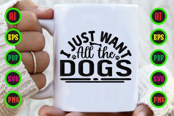 I Just Want All the Dogs