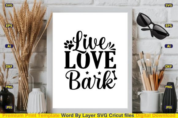 Live Love Bark SVG Design Cut Files