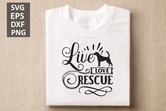 Live Love Rescue Svg