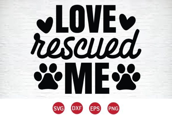 Love Rescued Me SVG