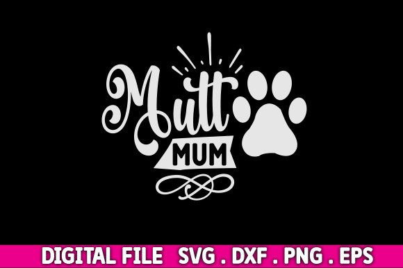 Mutt Mum Svg