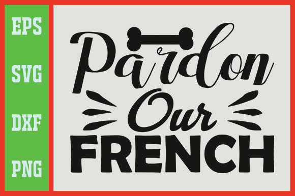 Pardon Our French