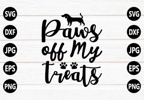 Paws off My Treats SVG Design